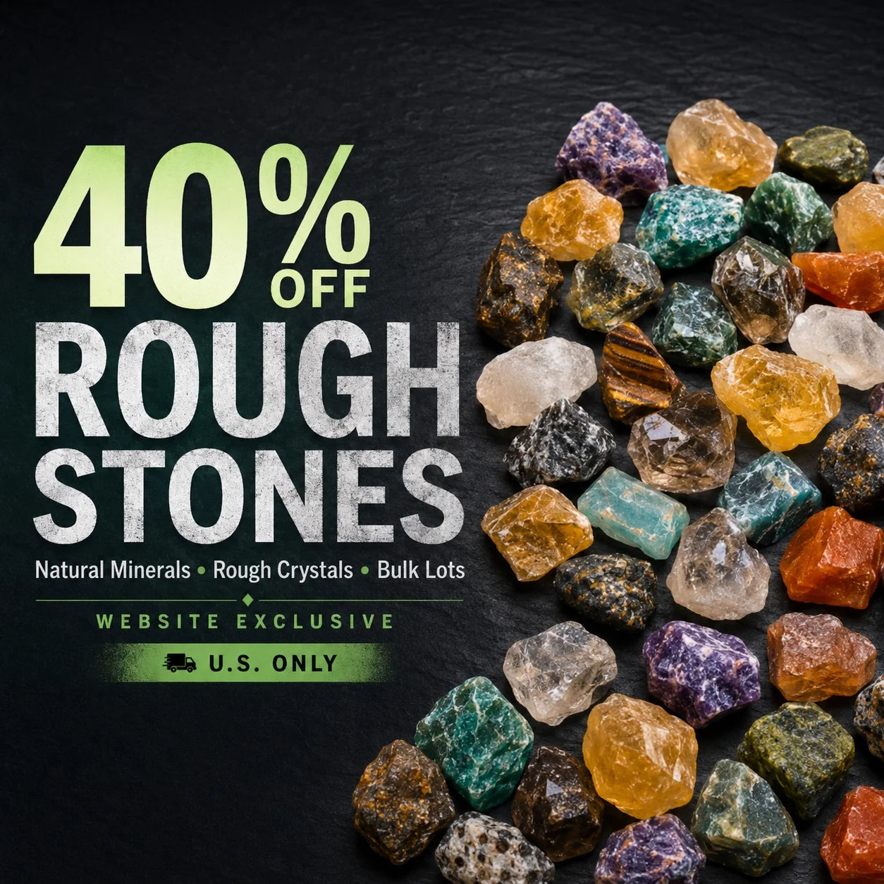 40% Off Rough Stones